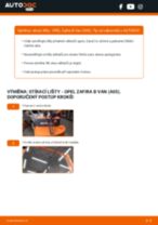 OPEL ZAFIRA B Van výměna List stěrače zadní a přední: návody pdf
