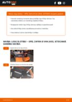 Stikla tīrītāja slotiņa priekšā un aizmugurē maiņa OPEL ZAFIRA B Van: ceļvedis pdf