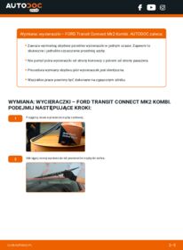 Jak wymienić Pióro wycieraczki Transit Connect Mk2 Kombi 1.5 TDCi