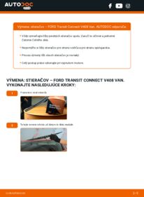 Ako vykonať výmenu: Stieracia liżta na Transit Connect V408 Van 1.6 TDCi
