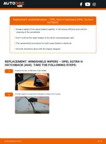 How to carry out replacement: Wiper Blades 1.7 CDTI (L48) Opel Astra H