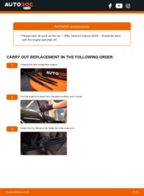 How to carry out replacement: Wiper Blades 1.8 16V Opel Vectra C Saloon