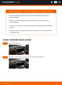 Kā veikt nomaiņu: 1.5 (NCP12_) TOYOTA Echo Limousine (_P1_) Salona filtrs