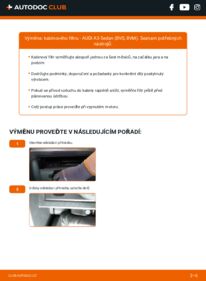 Jak provést výměnu: Kabinovy filtr A3 Sedan (8VS, 8VM) 2.0 TDI