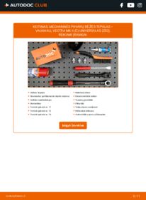 Kaip atlikti keitimą: Vectra C Universalas 1.9 CDTI 16V Greičių dėžės alyva
