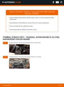 Jak provést výměnu: List stěrače Astravan Mk4 (G) (T98) 1.7 DTI 16V