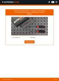 Slik bytter du Kupefilter 1.9 CDTI 16V Vectra C Stasjonsvogn