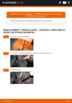 Comment faire le remplacement pour Essuie-glaces sur ma Corsavan Mk2 (C) (X01) 1.3 CDTI 16V (F08) ? Guides étape par étape