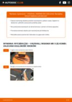 Wymiana Pióro wycieraczki przód i tył VAUXHALL INSIGNIA Mk II (B) Estate: poradnik pdf