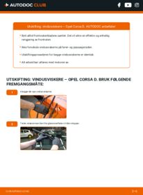 Slik bytter du Vindusviskere 1.3 CDTI (L08, L68) Opel Corsa D
