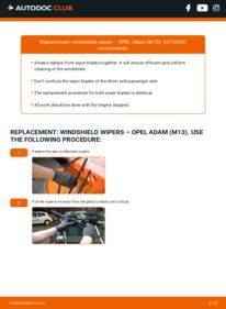 How to carry out replacement: Wiper Blades 1.4 Opel Adam M13