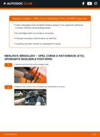 Kako izvesti menjavo: Metlica brisalnika stekel Corsa E Hatchback (X15) 1.4 (08, 68)