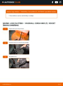 Kā veikt nomaiņu: CORSA-e VAUXHALL Corsa Mk5 (F) Stikla tīrītāja slotiņa