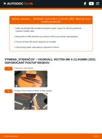 Ako vykonať výmenu: Stieracia liżta na Vectra Mk2 (C) Kombi (Z02) 1.9 CDTI 16V