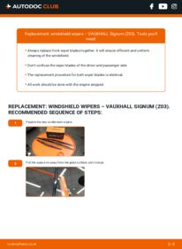 How to carry out replacement: Wiper Blades 1.9 CDTI 16V VAUXHALL SIGNUM