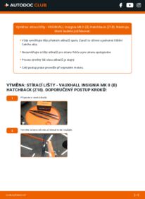Jak provést výměnu: List stěrače Insignia Mk2 (B) Hatchback (Z18) 1.5 (68)