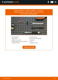 Comment effectuer un remplacement de Sonde Lambda 3.2 i VAUXHALL FRONTERA Mk II (B)