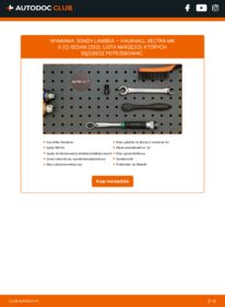 Jak wymienić Sonda lambda Vectra Mk2 (C) Sedan (Z02) 1.9 CDTI 16V