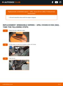 How to carry out replacement: Wiper Blades 1.6 CDTI (05) OPEL VIVARO Box