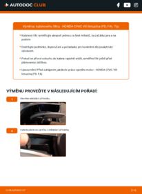 Jak provést výměnu: Kabinovy filtr Civic VIII Sedan (FD, FA) 1.3 IMA (FA3, FD3)