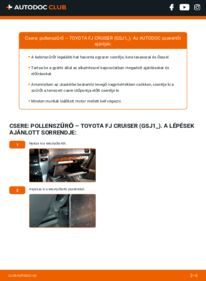 Hogyan végezze a cserét: 4.0 4WD (GSJ15_) Toyota FJ Cruiser Utastér levegő szűrő