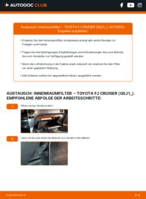 Wie der Austausch bewerkstelligt wird: Innenraumfilter 4.0 4WD (GSJ15_) Toyota FJ Cruiser