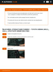 Cum să efectuați înlocuirea: Lamela stergator Toyota Sienna XL20 3.3 (MCL20_, MCL23_)