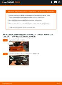 Cum să efectuați înlocuirea: Lamela stergator Toyota Auris E15 1.4 D-4D (NDE150_)