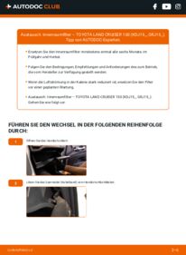 Wie der Wechsel ausgeführt wird: Innenraumfilter 3.0 D-4D (KDJ155_, KDJ150_) Toyota Land Cruiser 150