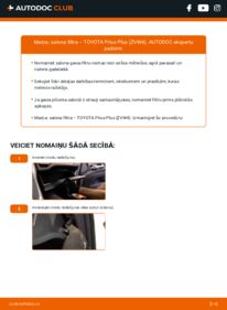 Kā veikt nomaiņu: 1.8 Hybrid (ZVW40) TOYOTA Prius Plus (ZVW4) Salona filtrs