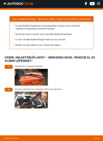 Hogyan végezze a cserét: B 180 CDI 2.0 (245.207) Mercedes W245 Törlőlapát