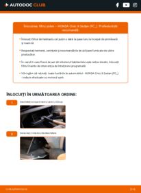 Cum să efectuați înlocuirea: Filtru habitaclu Honda Civic 10 1.5 VTEC (FC1)