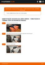 Como substituir Escovas limpa para brisas traseiro e dianteiro FORD FOCUS III Turnier - manual online
