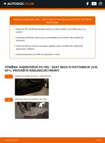 Jak provést výměnu: Kabinovy filtr Ibiza IV Hatchback (6J5, 6P1) 1.4