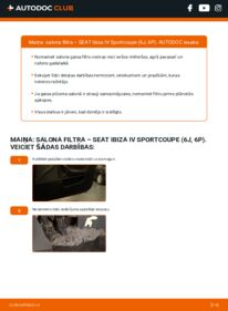 Kā veikt nomaiņu: 1.4 Seat Ibiza IV Sportcoupe Salona filtrs