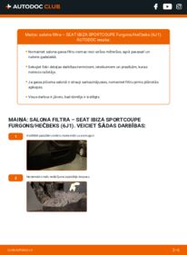 Kā veikt nomaiņu: 1.6 TDI SEAT IBIZA SPORTCOUPE Box Body / Hatchback (6J1) Salona filtrs