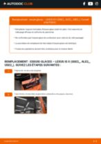 Comment faire le remplacement pour Essuie-glaces sur ma IS I Sportcross (XE10) 200 (GXE10_) ? Guides étape par étape