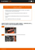 Mudar Escovas do Limpa Vidros LEXUS RX: manual técnico