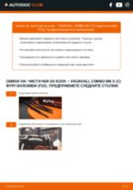 Професионалното ръководство за смяна на Перо на чистачка на VAUXHALL COMBO Mk II (C) Box Body / Estate (F25) 1.3 CDTI 16V