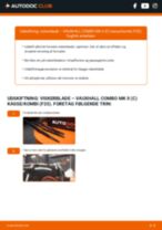 Hvordan skifter man Bagvisker bag og foran VAUXHALL COMBO Mk II (C) Box Body / Estate (F25) - manual online