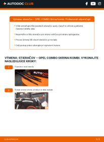 Ako vykonať výmenu: Stieracia liżta na Combo C Van / Kombi 1.3 CDTI 16V