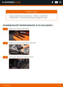 Jak wymienić Pióro wycieraczki Corsa Mk2 (C) Hatchback (X01) 1.2 16V (F08, F68)