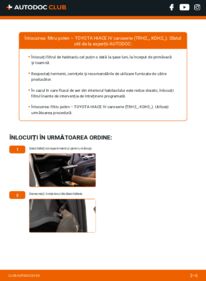 Cum să efectuați înlocuirea: Filtru habitaclu Toyota Hiace 4 Van 2.5 D-4D (KDH200, KDH202, KDH212, KDH222)