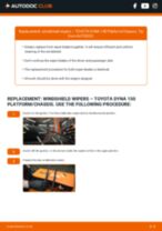Step by step PDF-tutorial on Wiper Blades TOYOTA DYNA 150 Platform/Chassis replacement