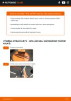 Profesionální průvodce výměnou součástky List stěrače na tvém autě Opel Antara 07 2.0 CDTI 4x4