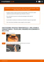 Cambio Tergicristalli posteriore e anteriore OPEL VIVARO Platform/Chassis (E7): guida pdf