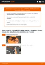 Tutorial passo a passo em PDF sobre a substituição de Escovas do Limpa Vidros no VAUXHALL VIVARO Combi (J7)