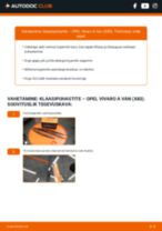 Kuidas vahetada ja reguleerida Pesurikumm OPEL VIVARO: pdf juhend