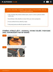 Jak provést výměnu: List stěrače Vivaro Valník / Podvozek (X83) 2.0 CDTI