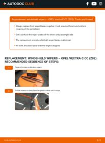 How to carry out replacement: Wiper Blades 2.2 DTI 16V (F68) Opel Vectra C CC